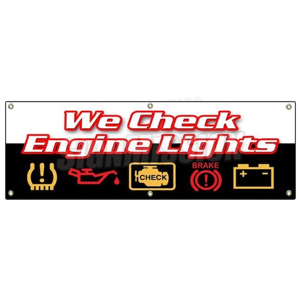 WE CHECK ENGINE LIGHTS BANNER SIGN repair automotive mechanic sensor
